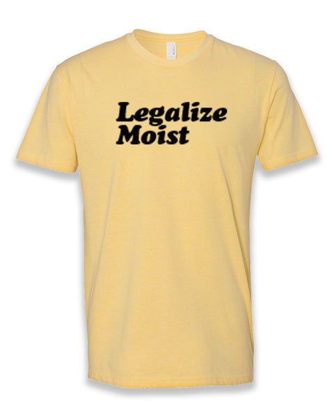 Legalize Moist T-shirt